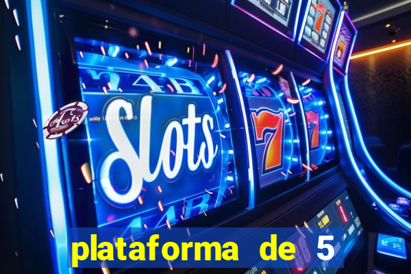 plataforma de 5 reais jogo do tigre